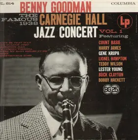 Benny Goodman - The Famous 1938 Carnegie Hall Jazz Concert - Vol. 1