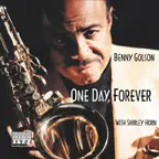 Benny Golson - One Day, Forever