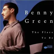 Benny Green - The Place To Be