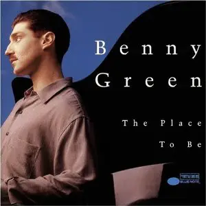 Benny Green - The Place To Be