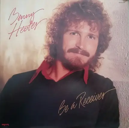 Benny Hester - Be a Receiver