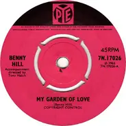 Benny Hill - My Garden Of Love / The Andalucian Gypsies
