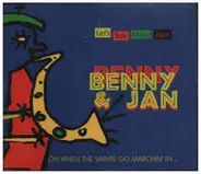 Benny & Jan - Oh When The Saints Go Marchin' In