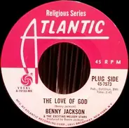 Benny Jackson & The Exciting Melody Stars - The Love Of God / Running To The Lord