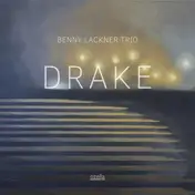 Benny Lackner Trio - Drake
