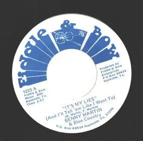 Benny Martin - It's My Lies / Another World Ago