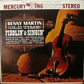 Benny Martin - Old Time Fiddlin' & Singin'