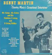 Benny Martin - Country Music's Sensational Entertainer