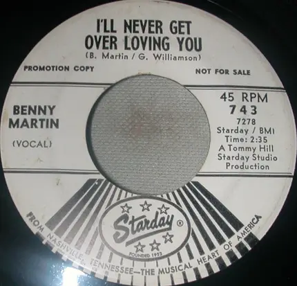 Benny Martin - I'll Never Get Over Loving You / Hello City Limits