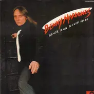 Benny Mardones - Never Run Never Hide