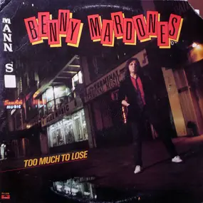 Benny Mardones - Too Much to Lose