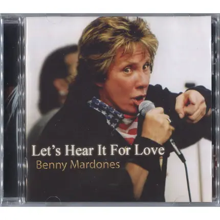 Benny Mardones - Let's Hear It for Love