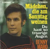 Benny Maro - Mädchen, Die Am Sonntag Weinen