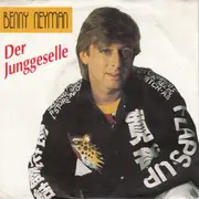 7inch Vinyl Single - Benny Neyman - Der Junggeselle