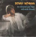 7inch Vinyl Single - Benny Neyman - Im Himmel Darf Man Sich Nicht Küssen