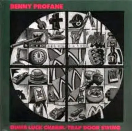 Benny Profane - Dumb Luck Charm / Trap Door Swing