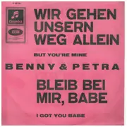 7inch Vinyl Single - Benny Quick & Petra Prinz - Wir Gehen Unsern Weg Allein / Bleib Bei Mir, Babe
