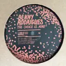 12inch Vinyl Single - Benny Rodrigues - The Choice Is Mine EP - EP