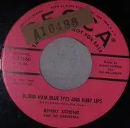 Benny Strong And His Orchestra - Blond Hair Blue Eyes And Ruby Lips / Don't Bring Lulu