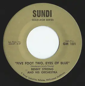 Benny Strong - Five Foot Two, Eyes Of Blue/When I Take My Sugar To Tea