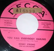 Benny Strong And His Orchestra - You Call Everybody Darling / I Love My Baby