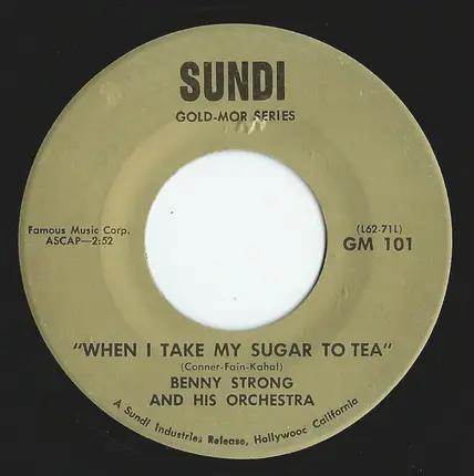 Benny Strong And His Orchestra - Five Foot Two, Eyes Of Blue/When I Take My Sugar To Tea
