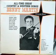 Benny Martin - All-Time Great Country & Western Songs Starring Benny Martin