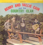 Benny And Vallie Cain And The Country Clan - Benny And Vallie Cain And The Country Clan