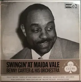 Benny Carter - Swingin' At Maida Vale