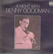 Benny Goodman - A Night with Benny Goodman