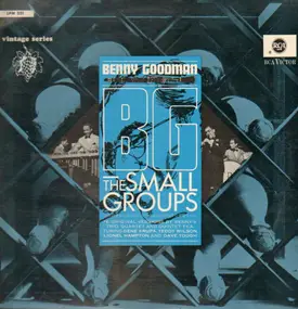 Benny Goodman - B.G., The Small Groups