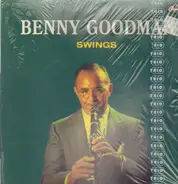 Benny Goodman - Benny Goodman Swings