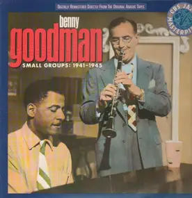 Benny Goodman - Small Groups: 1941-1945