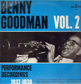Benny Goodman - Performance Recordings 1937-1938 Vol. 2