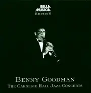 Benny Goodman - The Carnegie Hall Jazz Concert
