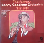 Benny Goodman - The Famous Benny Goodman Orchestra 1937-1938