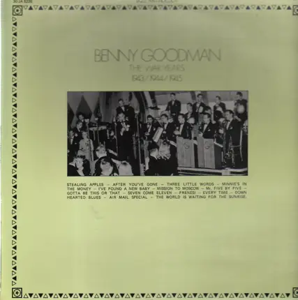 Benny Goodman - The War Years 1943 / 1944 / 1945