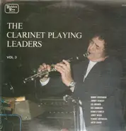 Benny Goodman, Jimmy Dorsey... - The Clarinet Playing Leaders - Vol. 3