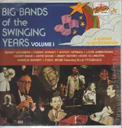 Benny Goodman, Tommy Dorsey, Woody Herman... - Big Bands Of The Swinging Years Volume 1