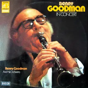 Benny Goodman - Benny Goodman In Concert