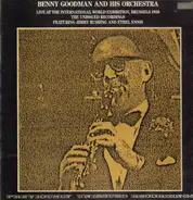 Benny Goodman And His Orchestra With Featured Vocalists Jimmy Rushing And Ethel Ennis - Live At The International World Exhibition, Brussels 1958 The Unissued Recordings