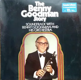 Benny Goodman - The Benny Goodman Story Soundtrack With Benny Goodman And His Orchestra