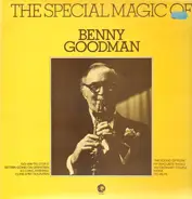 Benny Goodman And His Orchestra - The Special Magic Of Benny Goodman