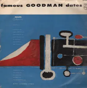 Benny Goodman - Famous Goodman Dates