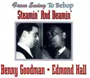 Double CD - Benny Goodman / Edmond Hall - Steamin' And Beamin'