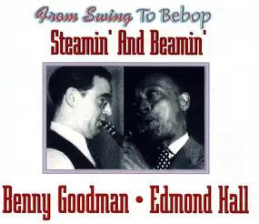 Benny Goodman - Steamin' And Beamin'