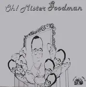 LP - Benny Goodman & His Musicians - Oh! Mister Goodman