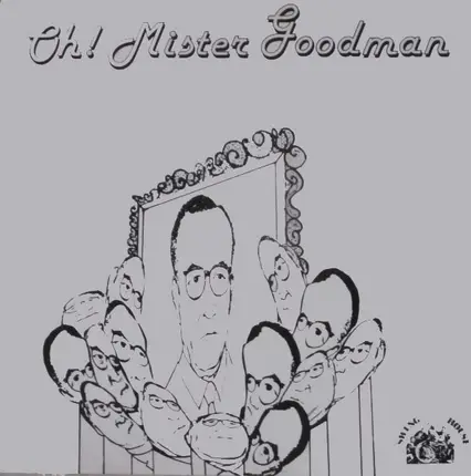 Benny Goodman & His Musicians - Oh! Mister Goodman