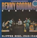 LP - Benny Goodman Sextet - Slipped Disc, 1945-1946