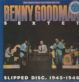 Benny Goodman - Slipped Disc (1945-46)